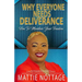 Why Everyone Needs Deliverance: How To Maintain Your Freedom