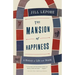 The Mansion of Happiness: A History of Life and Death