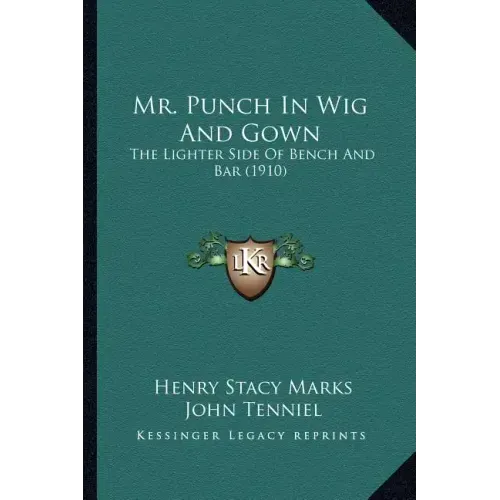 Mr. Punch in Wig and Gown: The Lighter Side of Bench and Bar (1910)