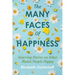 The MANY FACES of HAPPINESS: Inspiring Stories on What Makes People Happy