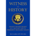 Witness to History: White House Diary of a Military Aide to President Richard Nixon