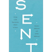 Sent: Living a Life That Invites Others to Jesus