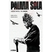 PALMA SOLA Liborio Mateo, The Origin
