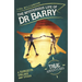 The Mysterious Life of Dr Barry: A Surgeon Unlike Any Other