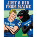 Just a Kid from Maine