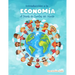 Introduccion a la Economia a traves de Cuentos del Mundo: Una introduccion a la economia para jovenes, dummies, y adultos.