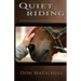 Quiet Riding: Horses and Riders Working in Harmony