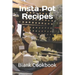 Insta Pot Recipes