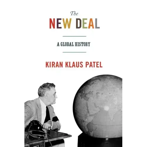 The New Deal: A Global History