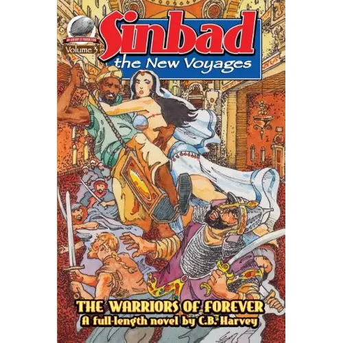 Sinbad: The New Voyages Volume 3: The Warriors of Forever
