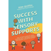 Success with Sensory Supports: The Ultimate Guide to Using Sensory Diets, Movement Breaks, and Sensory Circuits at School