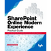 SharePoint Online Modern Experience Practical Guide: Learn step by step how to use SharePoint Online Modern Experience