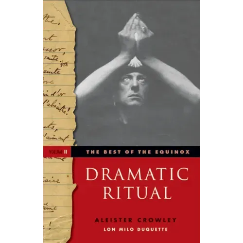 The Best of the Equinox, Dramatic Ritual: Volume II