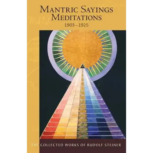 Mantric Sayings: Meditations 1903-1925 (Cw 268)
