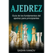 Ajedrez: Guía de los fundamentos del ajedrez para principiantes