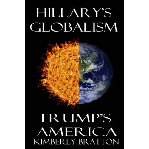 Hillary's Globalism: Trump's America