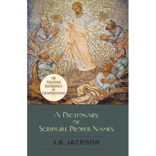 A Dictionary of Scripture Proper Names