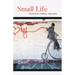 Small Life