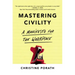 Mastering Civility: A Manifesto for the Workplace