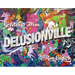 Greetings from Delusionville