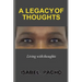 A Legacy of Thoughts: Living with thoughts