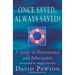 Once Saved, Always Saved?: A Study in perseverance and inheritance