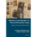Women and Gender in Post-Unification Italy: Between Private and Public Spheres