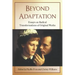Beyond Adaptation: Essays on Radical Transformations of Original Works