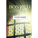 Bonded Love: How God's Love Shines Through Imperfect Relationships - Study Guide