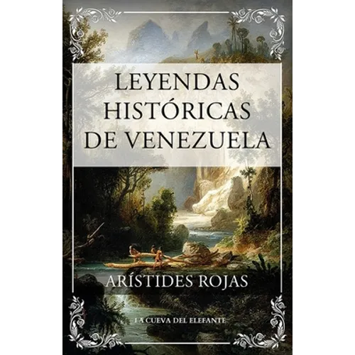 Leyendas históricas de Venezuela