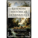 Leyendas históricas de Venezuela