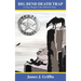 Big Bend Death Trap: A Texas Ranger Cody Havlicek Story