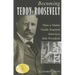 Becoming Teddy Roosevelt: How a Maine Guide Inspired America's 26th President