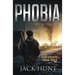 Phobia - A Post-Apocalyptic Survival Thriller