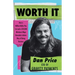 Worth It: How a Million-Dollar Pay Cut and a $70,000 Minimum Wage Revealed a Better Way of Doing Business