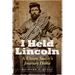 I Held Lincoln: A Union Sailor's Journey Home