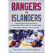 Rangers vs. Islanders: Denis Potvin, Mark Messier, and Everything Else You Wanted to Know about New York's Greatest Hockey Rivalry