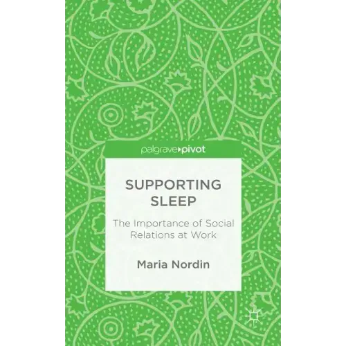 Supporting Sleep: The Importance of Social Relations at Work