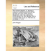 The Modern Pleader: Or, Attorney's Treasury: Containing the Forms of the General and Most Useful Pleas in Abatement and in Bar, Demurrers,