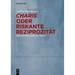 "Charis" Oder Riskante Reziprozität: Versuche Über Gaben Und Künste