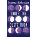 Under the Dusty Moon