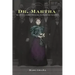 Dr. Martha: The Life of a Pioneer Physician, Politician, and Polygamist