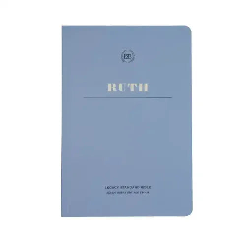 Lsb Scripture Study Notebook: Ruth: Legacy Standard Bible