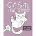 Cat Farts and Butts Coloring Book For Adults: Fun naughty cats showing their butts and letting the odd fart rip. No shame in their game. Adult stress