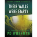 Their Walls Were Empty