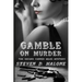 Gamble on Murder: The Second Conner Miles Mystery
