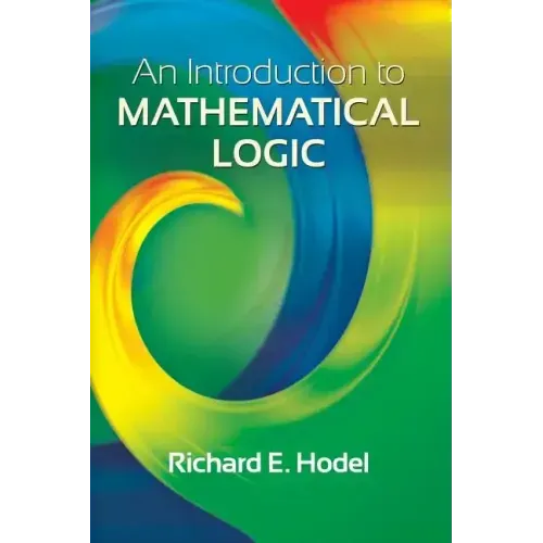 An Introduction to Mathematical Logic