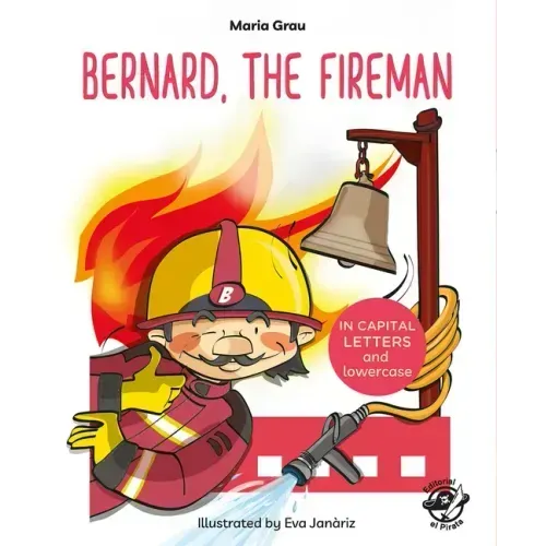 Bernard, the Fireman
