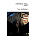 Moving Still: poetry