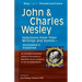 John & Charles Wesley: Selections from Their Writings and Hymns--Annotated & Explained